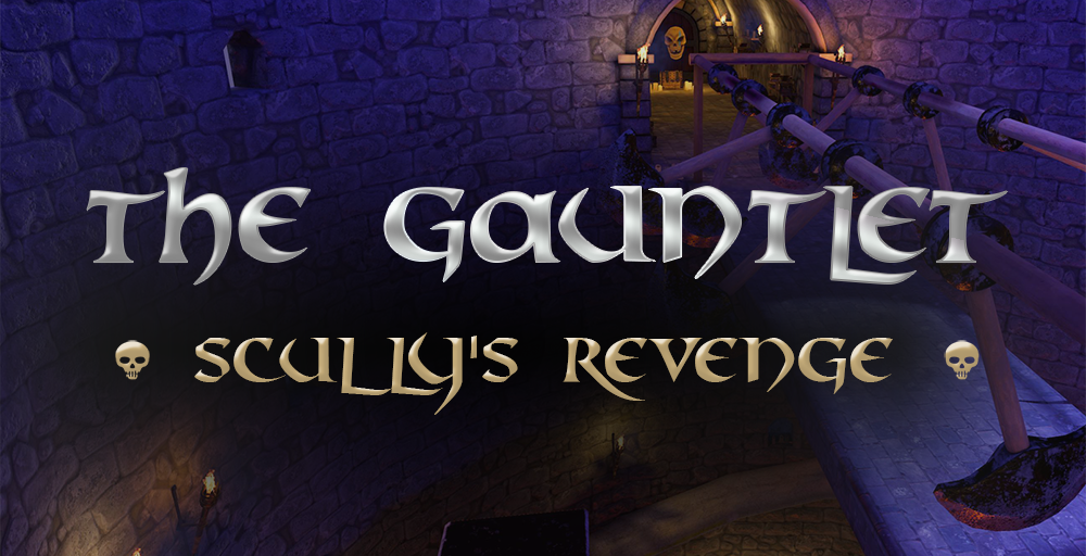 The Gauntlet – Scully’s Revenge